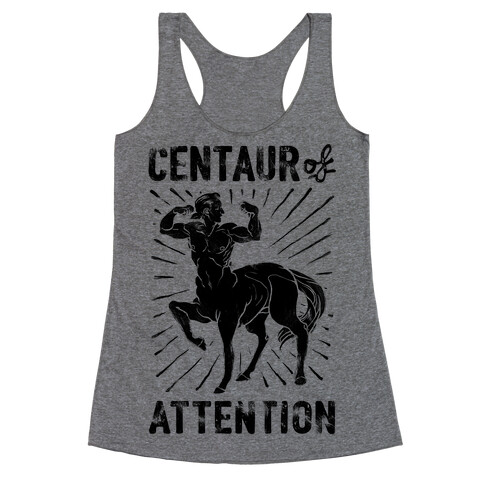 Centaur of Attention Racerback Tank Top