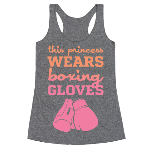 This Princess Wears Boxing Gloves Racerback Tank Top