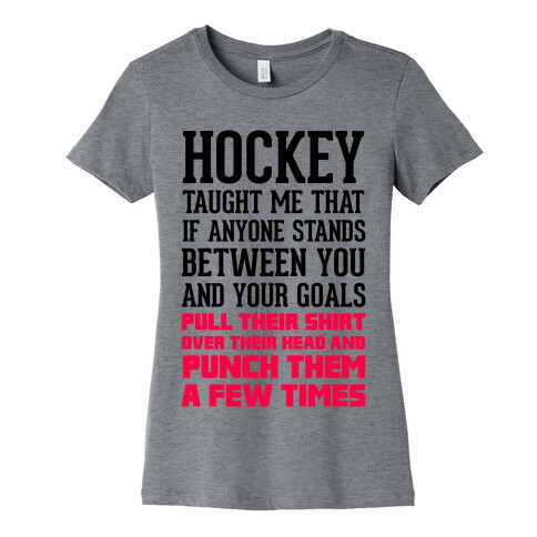 Hockey Taught Me Womens T-Shirt