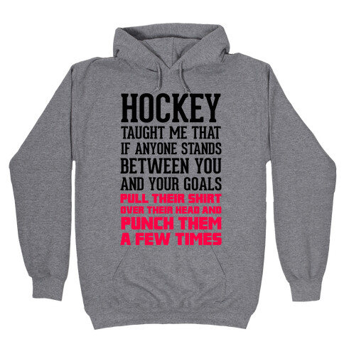 Hockey Taught Me Hooded Sweatshirt