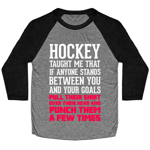 Hockey Taught Me Baseball Tee