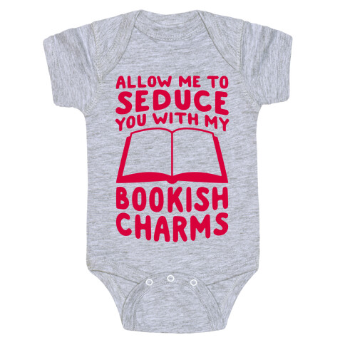 Allow Me To Seduce You With My Bookish Charms Baby One-Piece