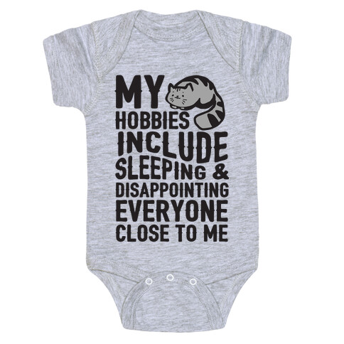 My Hobbies Include Sleeping & Disappointing Everyone Close To Me Baby One-Piece