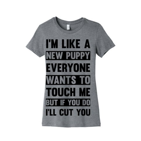 If You Do I'll Cut You Womens T-Shirt