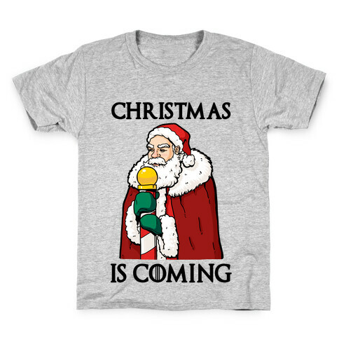 Christmas is Coming Kids T-Shirt