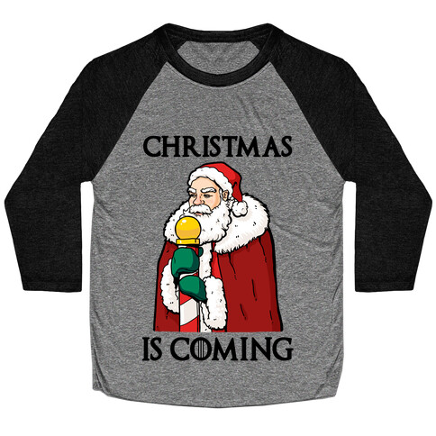 Christmas is Coming Baseball Tee