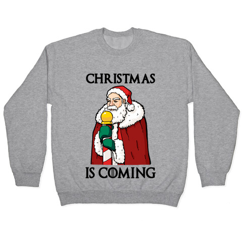 Christmas is Coming Pullover