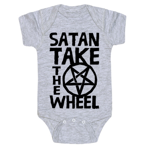 Satan Take The Wheel Baby One-Piece