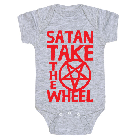 Satan Take The Wheel Baby One-Piece