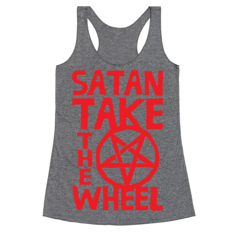 Satan Take The Wheel Racerback Tank Top