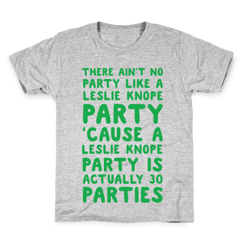 There Ain't No Party Like a Leslie Knope Party Kids T-Shirt