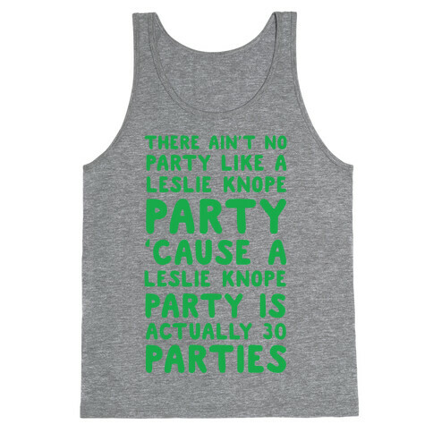 There Ain't No Party Like a Leslie Knope Party Tank Top