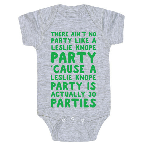 There Ain't No Party Like a Leslie Knope Party Baby One-Piece