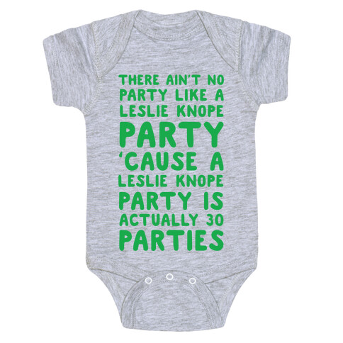 There Ain't No Party Like a Leslie Knope Party Baby One-Piece