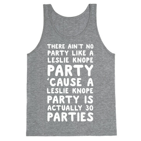 There Ain't No Party Like a Leslie Knope Party Tank Top