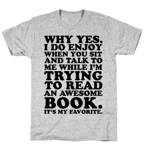 I'm Trying to Read an Awesome Book - Sarcastic Book Lover T-Shirt