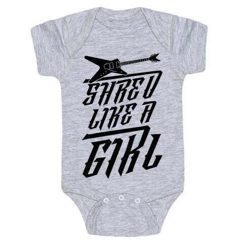 Shred Like A Girl Baby One-Piece