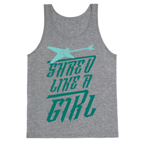 Shred Like A Girl Tank Top