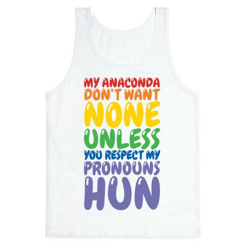 Respect My Pronouns Hun Tank Top