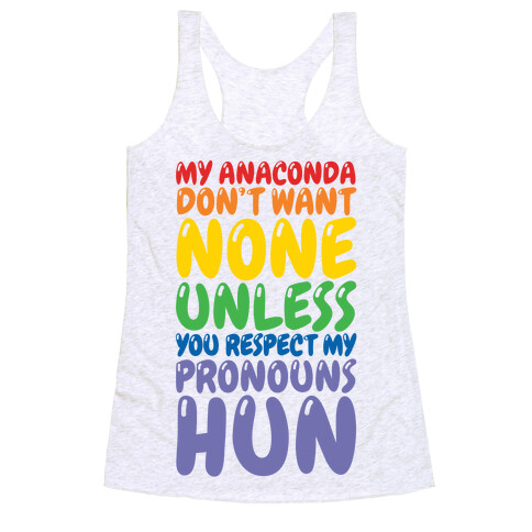 Respect My Pronouns Hun Racerback Tank Top