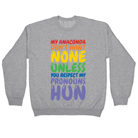 Respect My Pronouns Hun Pullover