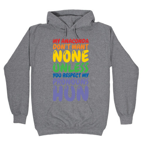 Respect My Pronouns Hun Hooded Sweatshirt