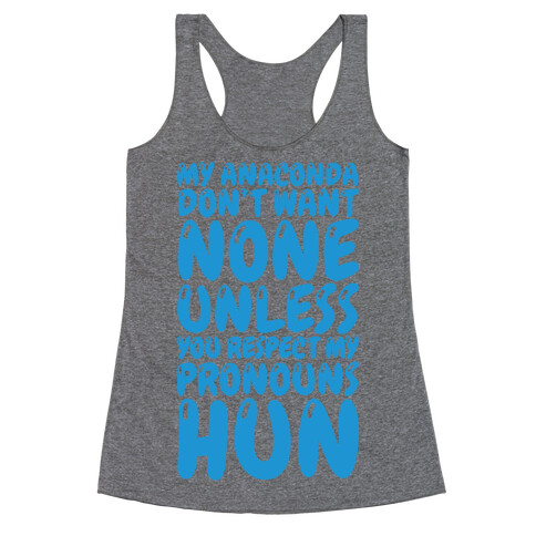 Respect My Pronouns Hun Racerback Tank Top