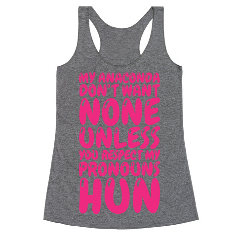 Respect My Pronouns Hun Racerback Tank Top