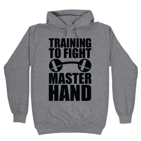 Training To Fight Master Hand Hooded Sweatshirt
