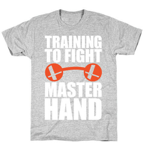 Training To Fight Master Hand T-Shirt