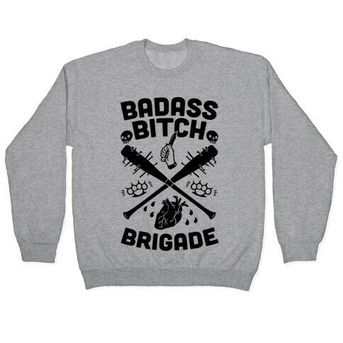 Badass Bitch Brigade Pullover