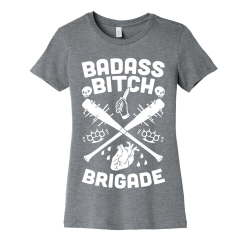 Badass Bitch Brigade Womens T-Shirt