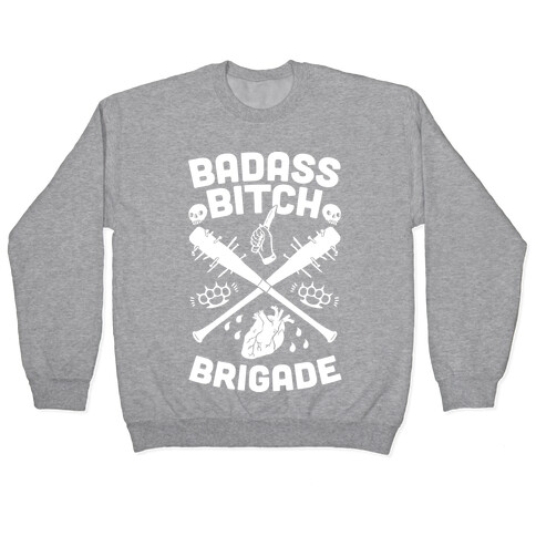 Badass Bitch Brigade Pullover