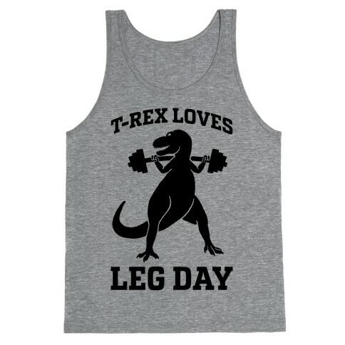 T-Rex Loves Leg Day Tank Top