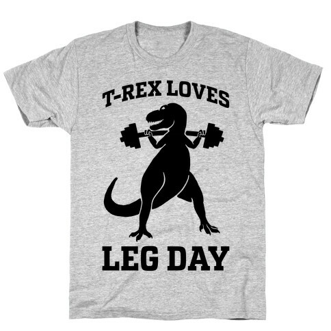 T-Rex Loves Leg Day T-Shirt