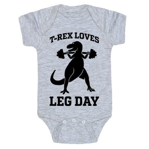 T-Rex Loves Leg Day Baby One-Piece
