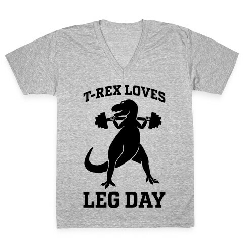 T-Rex Loves Leg Day V-Neck Tee Shirt
