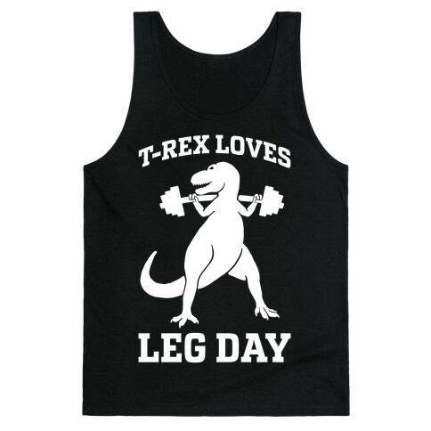 T-Rex Loves Leg Day Tank Top