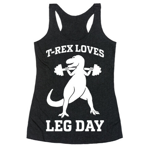 T-Rex Loves Leg Day Racerback Tank Top