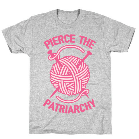 Pierce The Patriarchy T-Shirt