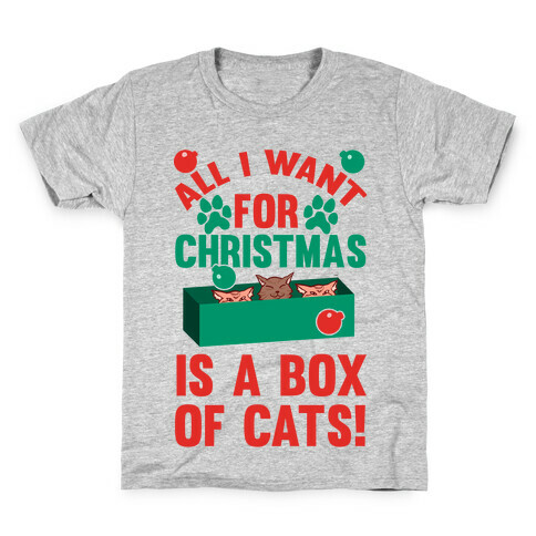 All I Want For Christmas Is A Box Of Cats Kids T-Shirt