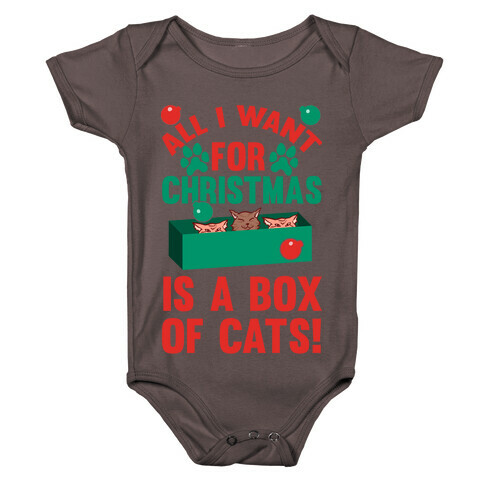 All I Want For Christmas Is A Box Of Cats Baby One-Piece