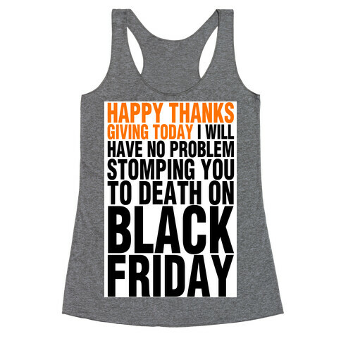 Happy Thanksgiving, For Now Racerback Tank Top