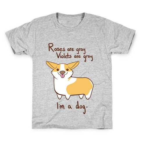 Roses are gray, Violets are gray... Kids T-Shirt
