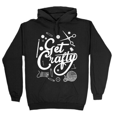 Get Crafty Hooded Sweatshirt