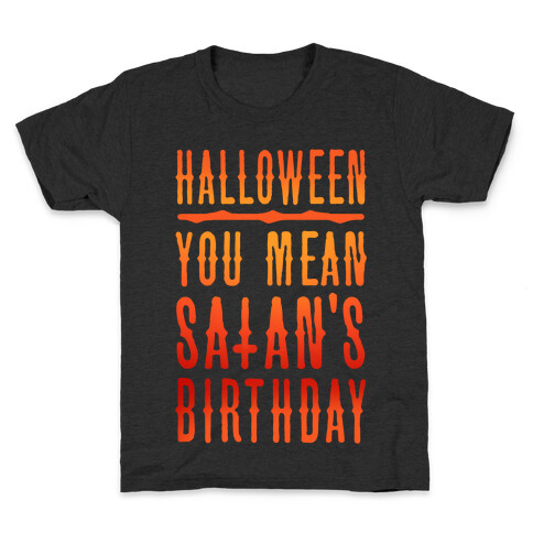 Halloween Satan's Birthday Kids T-Shirt