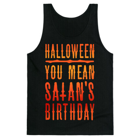 Halloween Satan's Birthday Tank Top