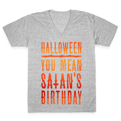 Halloween Satan's Birthday V-Neck Tee Shirt