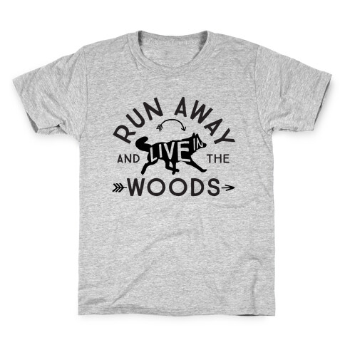 Run Away And Live In The Woods Kids T-Shirt
