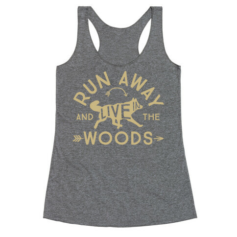 Run Away And Live In The Woods Racerback Tank Top